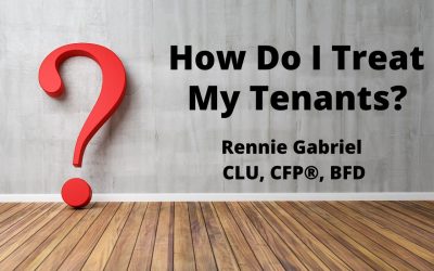 How Do I Treat My Tenants?