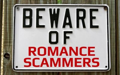 Romance Scammers (Beware of Scammers – Part Three)